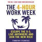 The 4-Hour Work Week by Timothy Ferriss